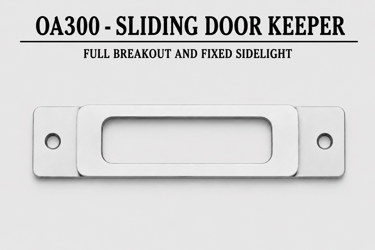 OA300 Sliding Door Stainless Steel Lock Keeper Strike - OA300-DOOR KEEPER